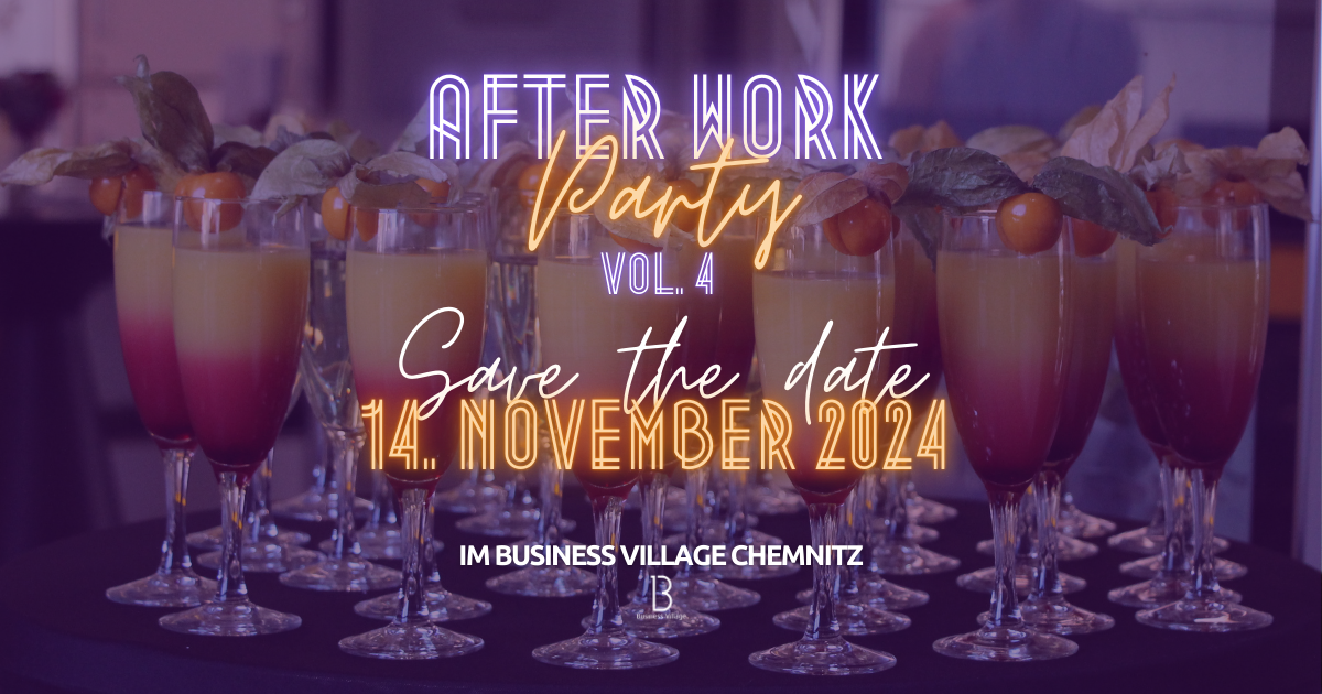 Business Village Chemnitz - AfterworkParty Vol 4